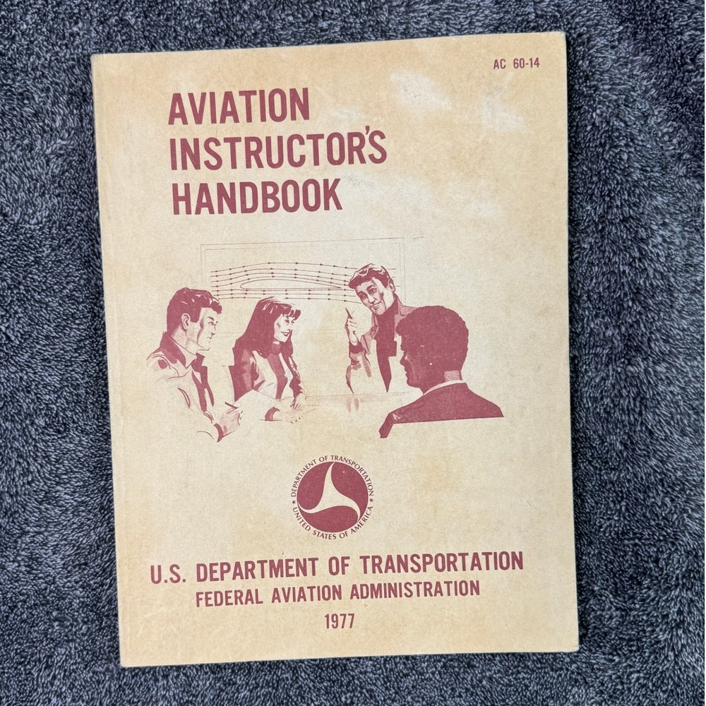 Vintage 1977 Aviation Instructors Handbook FAA AC 60-14 Flight Training Manual